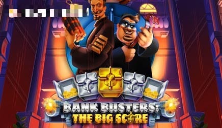 Bank Busters The Big Score